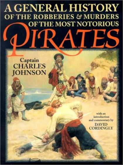 History Books - A General History of the Robberies and Murders of the Most Notorious Pirates