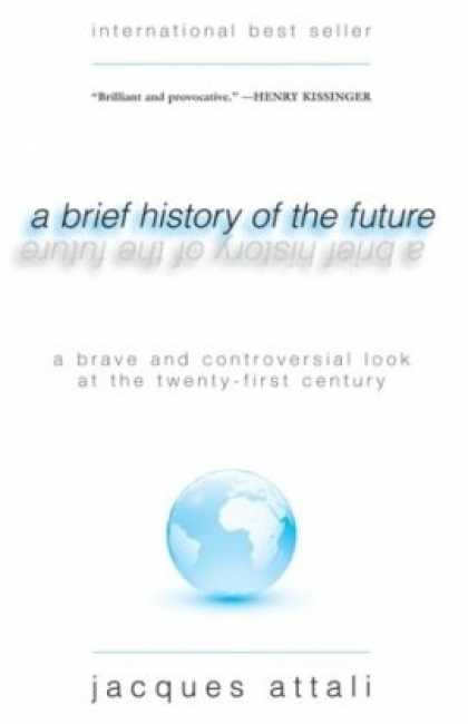 History Books - A Brief History of the Future: A Brave and Controversial Look at the Twenty-Firs