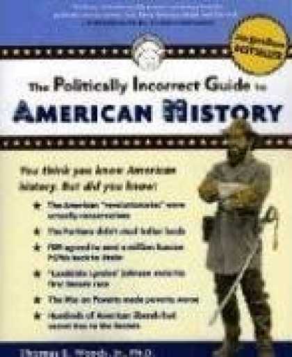 History Books - The Politically Incorrect Guide to American History