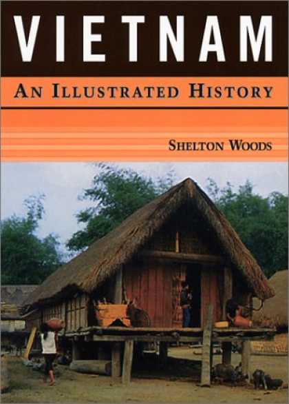 History Books - Vietnam: An Illustrated History (Illustrated Histories)