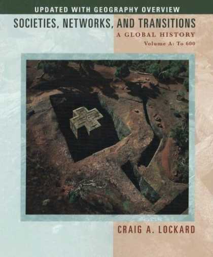 History Books - Societies, Networks, and Transitions: A Global History, Volume A: To 600, Update