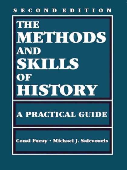 History Books - The Methods and Skills of History: A Practical Guide