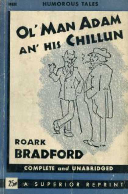 Infantry Journal - Ol' Man Adam an' His Chillun - Roark Bradford