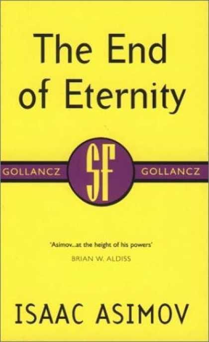 Isaac Asimov Books - The End of Eternity (Gollancz SF library)