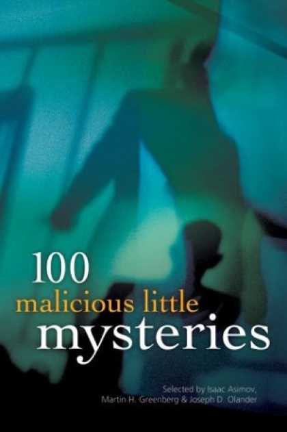 Isaac Asimov Books - 100 Malicious Little Mysteries (100 Stories)