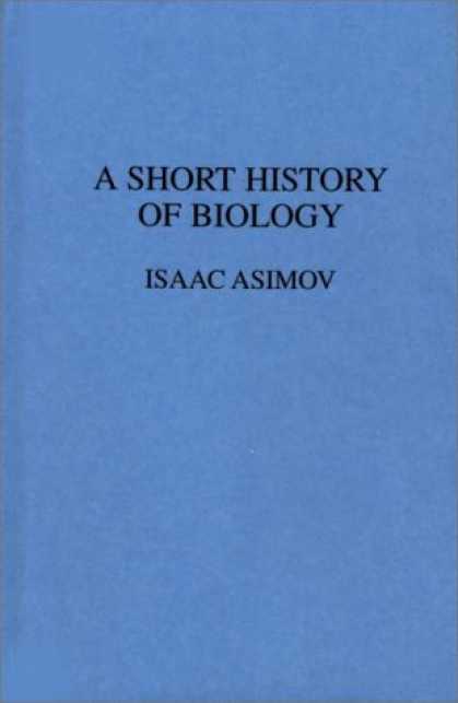Isaac Asimov Books - A Short History of Biology