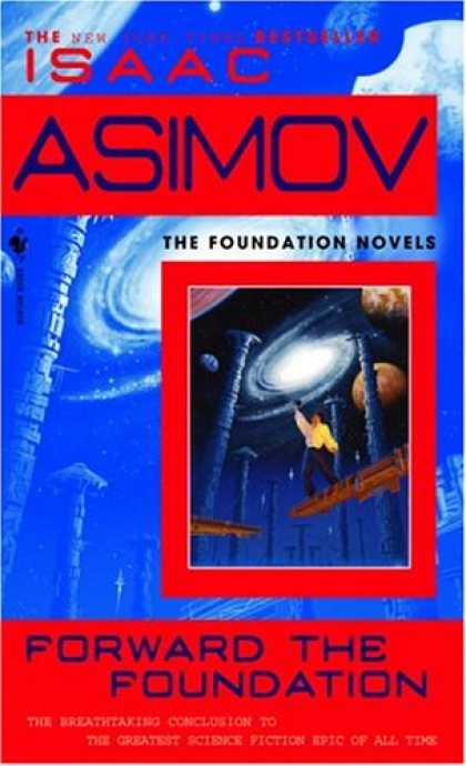 Isaac Asimov Books - Forward the Foundation (Foundation Novels)