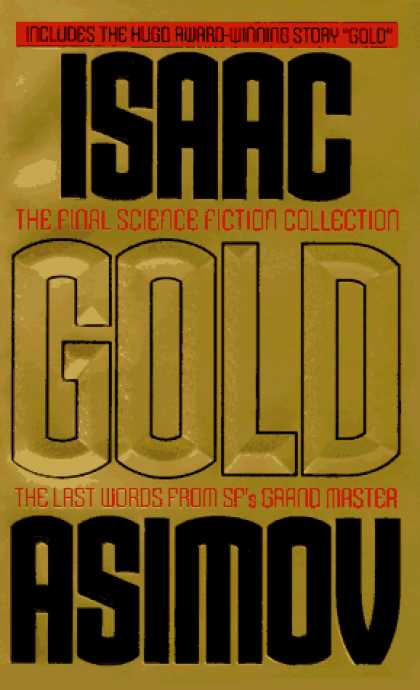 Isaac Asimov Books - Gold: The Final Science Fiction Collection (The Final Sci Fi Coll.)