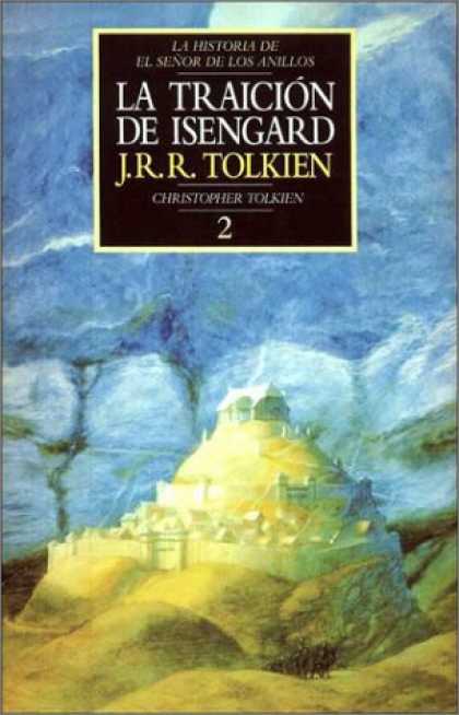 J.R.R. Tolkien Books - La Traicion de Isengard (Spanish Edition)