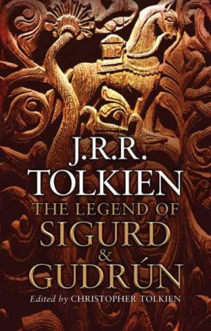 J.R.R. Tolkien Books - The Legend of Sigurd & Gudrun