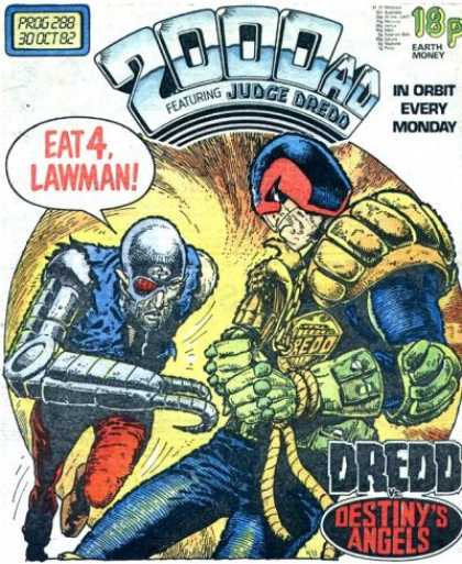 Judge Dredd - 2000 AD 288 - Kiborg - In Orbit Every Monday - Destinys Angels - Super-hero - Earth Money