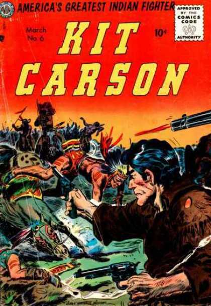 Kit Carson 6 - Americas Greatest Indian Fighter - Mrch - Comics Code - Gun - Camel