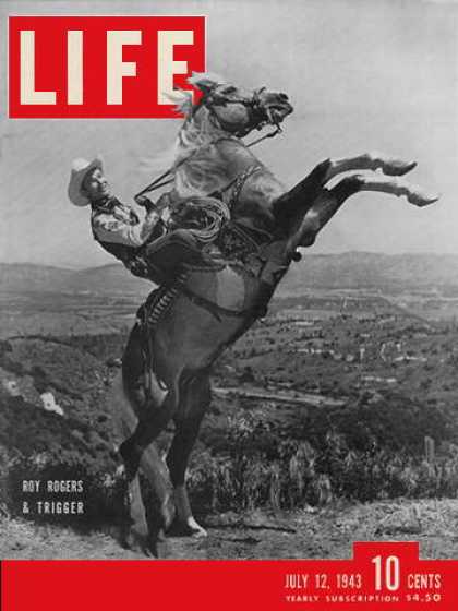 Life - Roy Rogers and Trigger