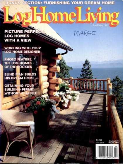 Log Home Living - April 1992