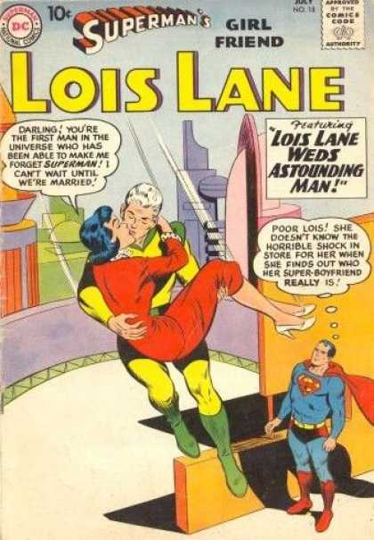 Lois Lane 18 - Supermans Girl Friend - Wedding - Astounding Man - Superman - Super-boyfriend