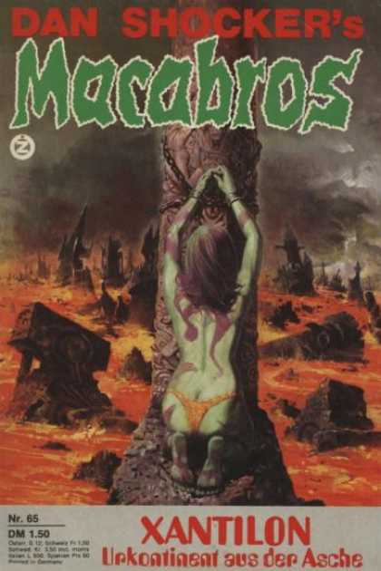 Macabros - Xantilon, Urkontinent aus der Asche - Dan Shocker - Xantilon - Chained To Pole - Green Woman - Lava