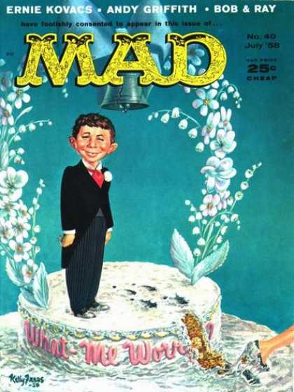 Mad 40 - Cake - Flowers - Ernie Kovacs - Andy Griffith - Bob U0026 Ray