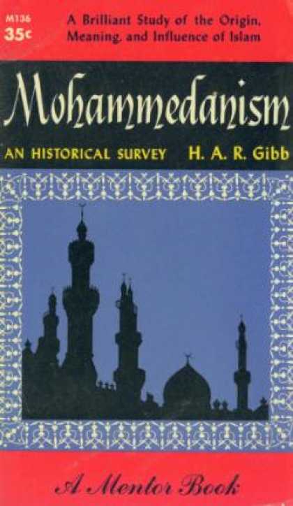 Mentor Books - Mohammedanism: An Historical Survey