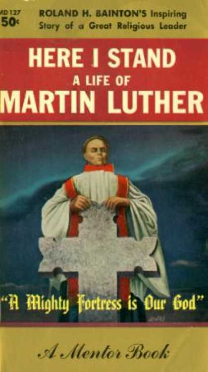 Mentor Books - Here I Stand: A Life of Martin Luther - Roland H. Bainton