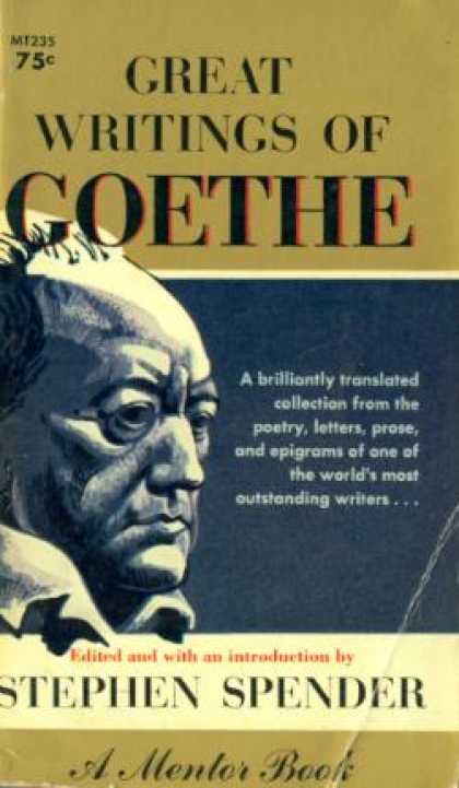 Mentor Books - Great Writings of Goethe - Stephen Spender