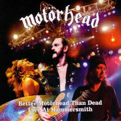 Motorhead - Motorhead - Better Motorhead Than Dead
