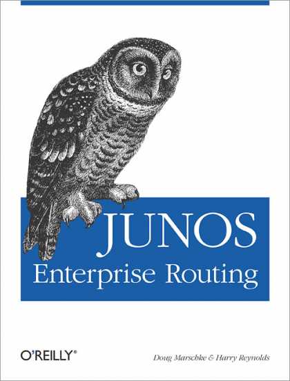 O'Reilly Books - JUNOS Enterprise Routing