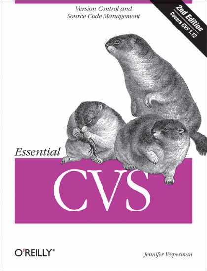 O'Reilly Books - Essential CVS, Second Edition