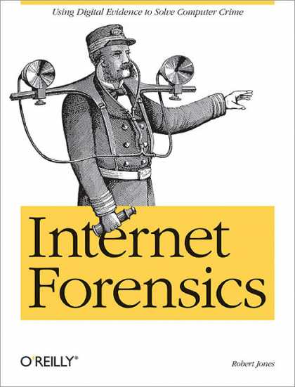 O'Reilly Books - Internet Forensics