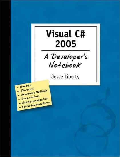 O'Reilly Books - Visual C# 2005: A Developer's Notebook
