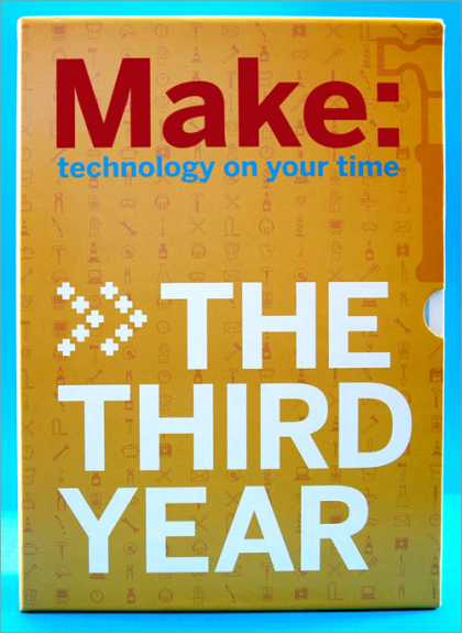 O'Reilly Books - Make Magazine: The Third Year