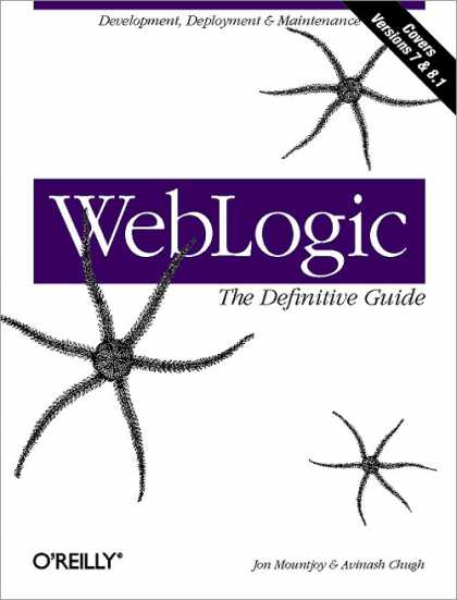 O'Reilly Books - WebLogic: The Definitive Guide