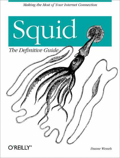 O'Reilly Books - Squid: The Definitive Guide