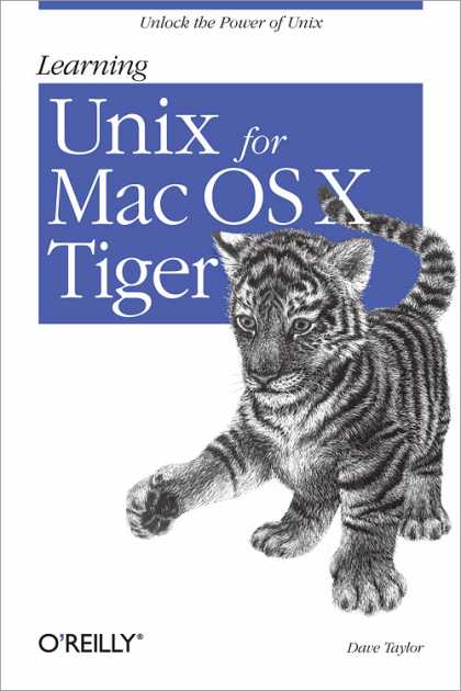 O'Reilly Books - Learning Unix for Mac OS X Tiger