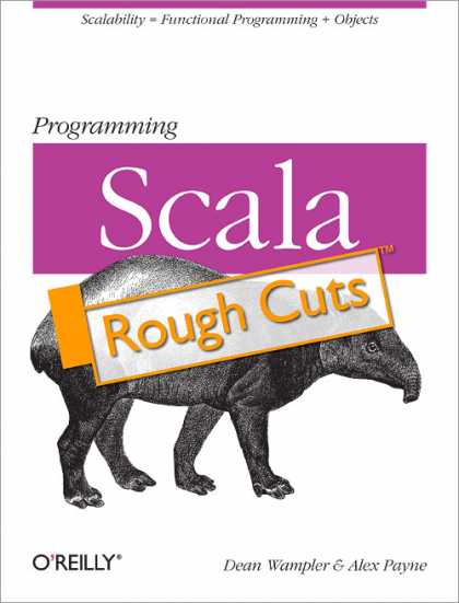 O'Reilly Books - Programming Scala: Rough Cuts Version