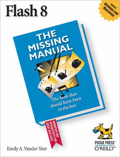 O'Reilly Books - Flash 8: The Missing Manual