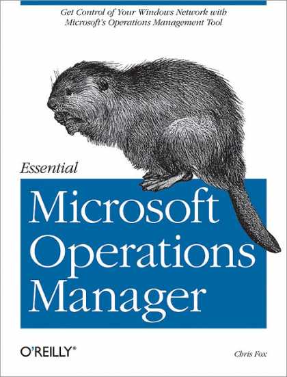 O'Reilly Books - Essential Microsoft Operations Manager