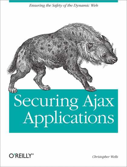 O'Reilly Books - Securing Ajax Applications