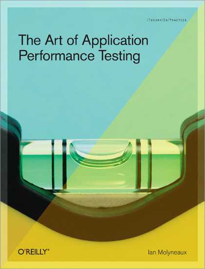 O'Reilly Books - The Art of Application Performance Testing