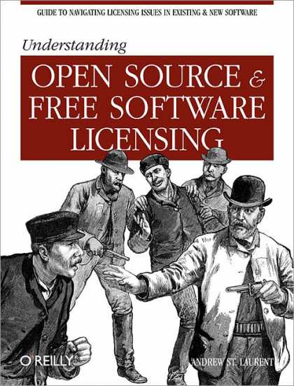 O'Reilly Books - Understanding Open Source and Free Software Licensing