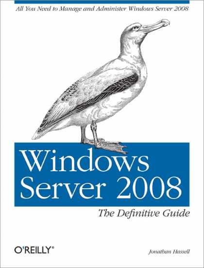 O'Reilly Books - Windows Server 2008: The Definitive Guide