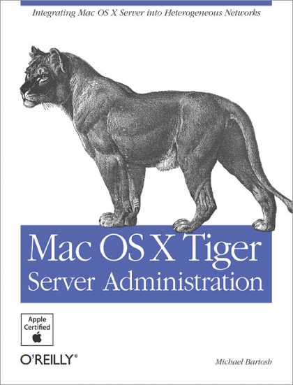 O'Reilly Books - Mac OS X Tiger Server Administration