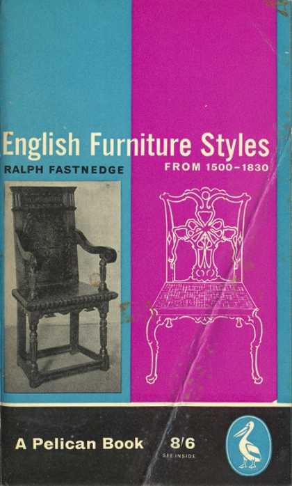 Pelican Books - 1961: English Furniture Styles (Ralph Fastnedge)