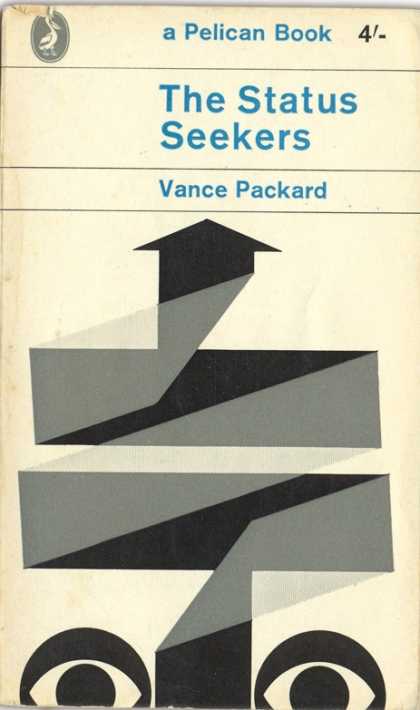 Pelican Books - 1961: The Status Seekers (Vance Packard)