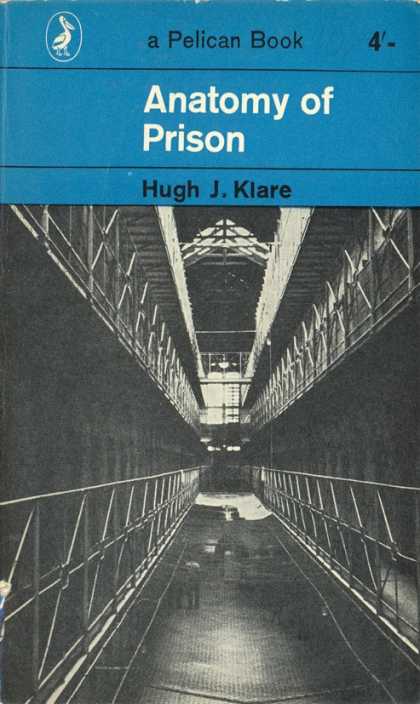 Pelican Books - 1962: Anatomy of Prison (Hugh J.Klare)