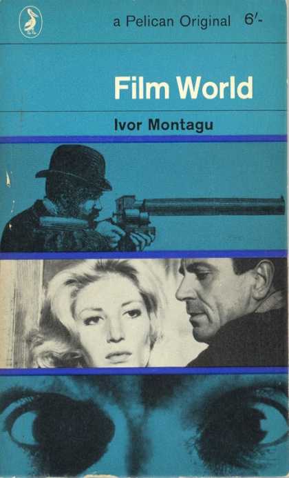Pelican Books - 1964: Film World (Ivor Montague)