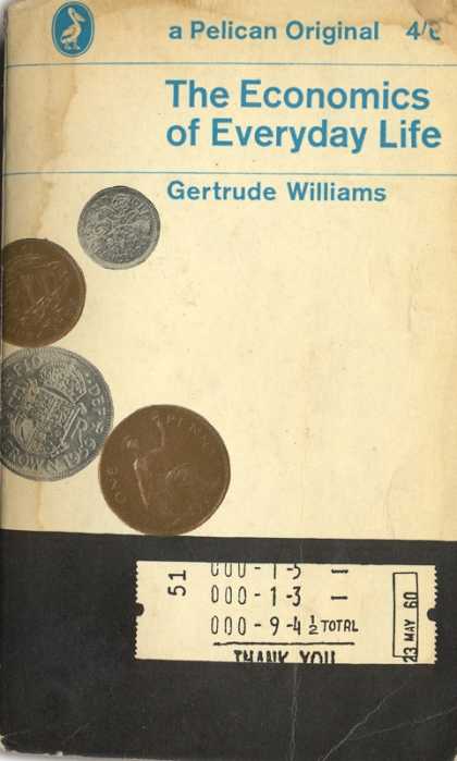 Pelican Books - 1964: The Economics of Everyday Life (Gertrude Williams)