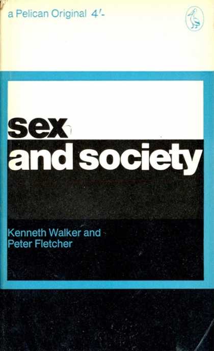 Pelican Books - 1965: Sex and Society (Walker and Fletcher)