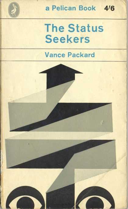 Pelican Books - 1965: The Status Seekers (Vance Packard)