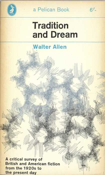 Pelican Books - 1965: Tradition and Dream (Walter Allen)