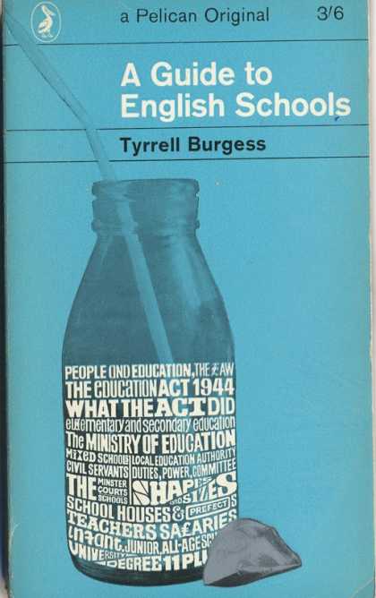 Pelican Books - 1967: A Guide to English Schools (Tyrrell Burgess)